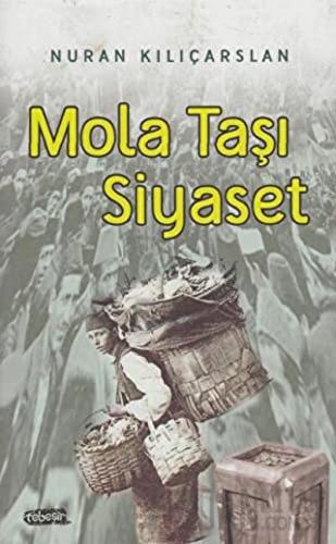 Mola Taşı Siyaset Nuran Kılıçarslan