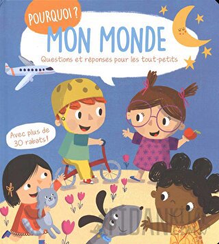 Mon Monde Questions Et Reponses Pour Les Tout-Petits (Ciltli) Kolektif