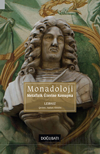 Monadoloji Metafizik Üzerine Konuşma Gottfried Wilhelm Leibniz