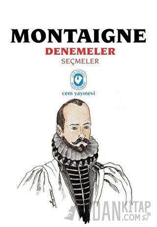 Montaigne Denemeler Seçmeler Michel de Montaigne