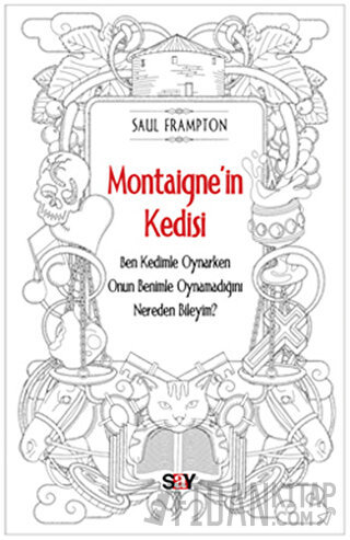 Montaigne’in Kedisi Saul Frampton