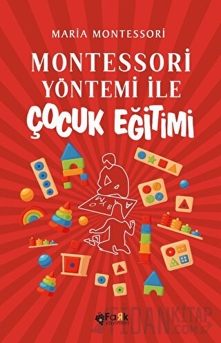 Montessori Yöntemi İle Çocuk Eğitimi Maria Montessori