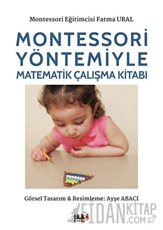 Montessori Yöntemiyle Matematik Çalışma Fatma Ural