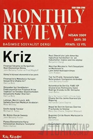 Monthly Review Bağımsız Sosyalist Dergi Sayı: 20 / Nisan 2009