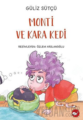 Monti ve Kara Kedi Güliz Sütçü