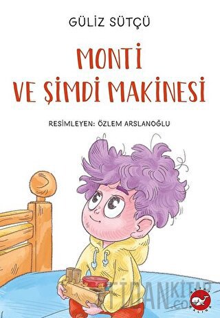 Monti ve Şimdi Makinesi Güliz Sütçü