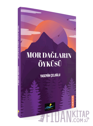 Mor Dağların Öyküsü Yasemin Çeloğlu