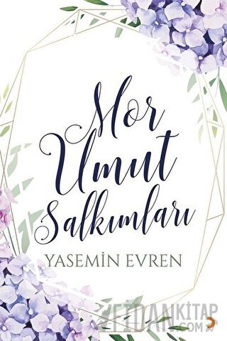 Mor Umut Salkımları Yasemin Evren