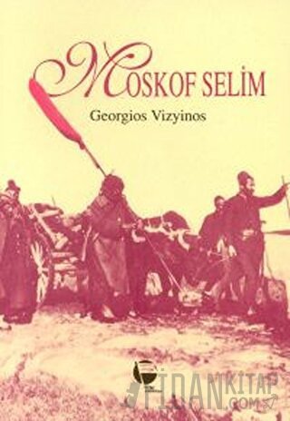 Moskof Selim Georgios Vizyinos