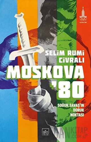 Moskova ’80 Selim Rumi Civralı