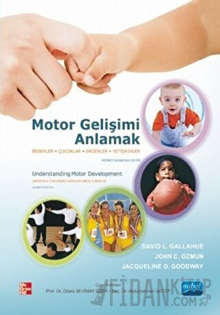 Motor Gelişimi Anlamak David L. Gallahue