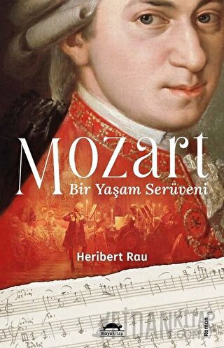 Mozart: Bir Yaşam Serüveni Heribert Rau