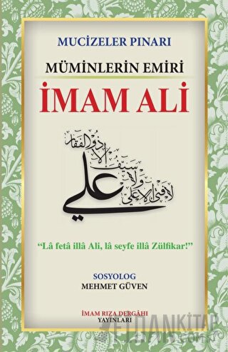 Mucizeler Pınarı Müminlerin Emiri İmam Ali Mehmet Güven