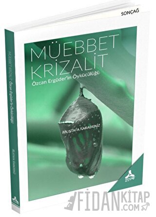 Müebbet Krizalit - Özcan Ergüder'in Öykücülüğü Mustafa Karadeniz