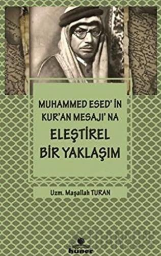 Muhammed Esed'in Kur'an Mesajına Eleştirel Bir Yaklaşım Maşallah Turan