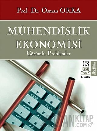 Mühendislik Ekonomisi Çözülmüş Problemler (Ciltli) Osman Okka