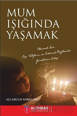 Mum Işığında Yaşamak Ali Argun Karacabey