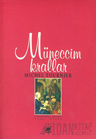 Müneccim Krallar Michel Tournier