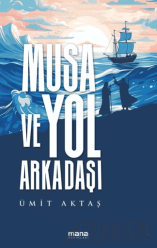 Musa ve Yol Arkadaşı Ümit Aktaş