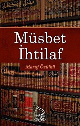 Müsbet İhtilaf Maruf Özülkü