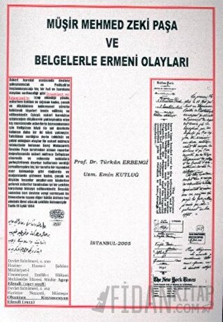 Müşir Mehmed Zeki Paşa ve Belgelerle Ermeni Olayları Emin Kutluğ