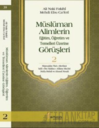 Müslüman Alimlerin Eğitim, Öğretim ve Temelleri Üzerine Görüşleri 2 Al