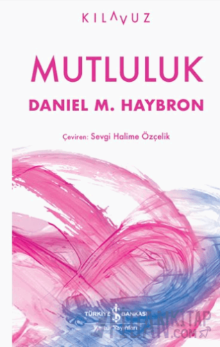 Mutluluk Daniel M. Haybron