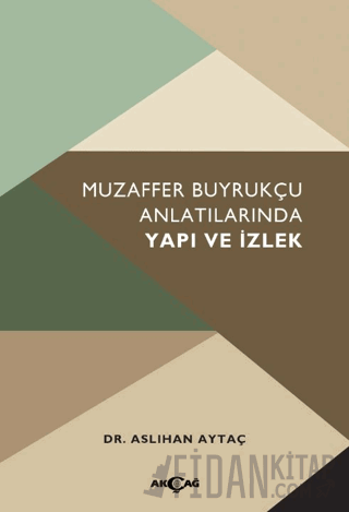 Muzaffer Buyrukçu Anlatılarında Yapı ve İzlek Kolektif