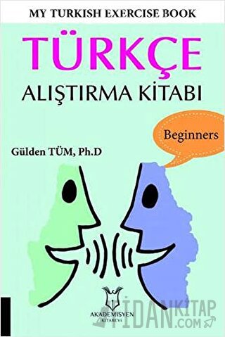 My Turkish Exercise Book - Türkçe Alıştırma Kitabı Gülden Tüm