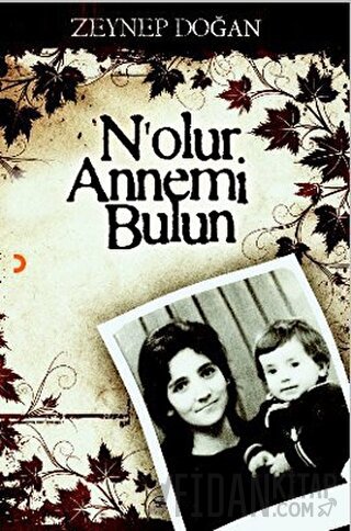 N’olur Annemi Bulun Zeynep Doğan