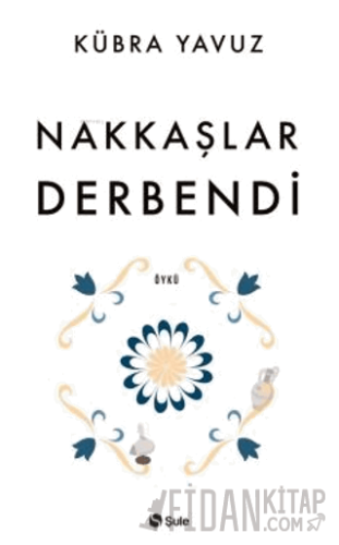 Nakkaşlar Derbendi Kübra Yavuz