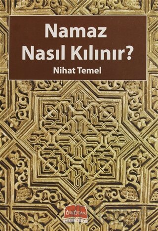 Namaz Nasıl Kılınır? Nihat Temel