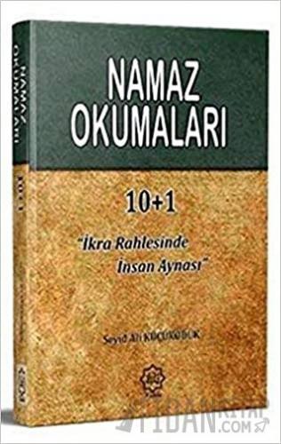 Namaz Okumaları "İkra Rahlesinde İnsan Aynası" (Ciltli) Seyid Ali Küçü