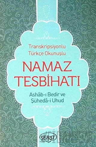 Namaz Tesbihatı Transkripsiyonlu Türkçe Okunuşlu ( Mini Boy, Kod: 1025