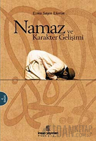 Namaz ve Karakter Gelişimi Esma Sayın Ekerim