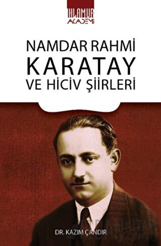 Namdar Rahmi Karatay Ve Hiciv Şiirleri Kazım Çandır