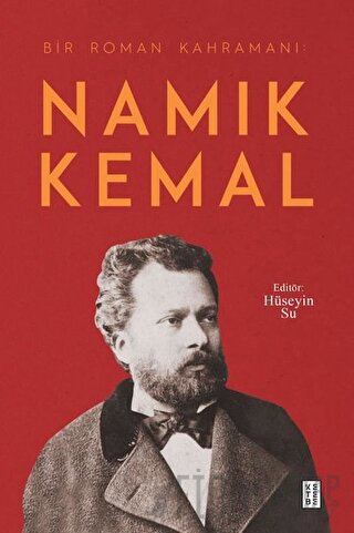 Namık Kemal - Bir Roman Kahramanı Hüseyin Su