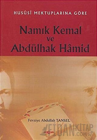 Namık Kemal ve Abdülhak Hamid Fevziye Abdullah Tansel