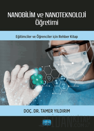 Nanobilim ve Nanoteknoloji Öğretimi Tamer Yıldırım