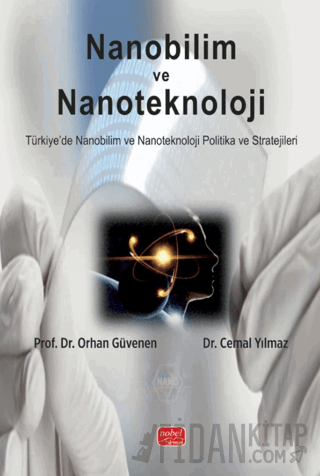 Nanobilim ve Nanoteknoloji Orhan Güvenen