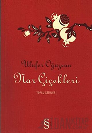 Nar Çiçekleri Ulufer Oğuzcan