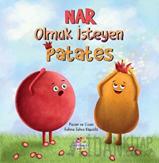 Nar Olmak İsteyen Patates Fatma Zehra Köprülü