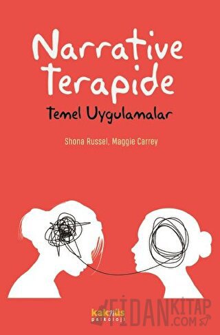 Narrative Terapide Temel Uygulamalar Maggie Carrey