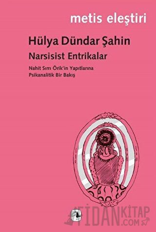 Narsisist Entrikalar Hülya Dündar Şahin