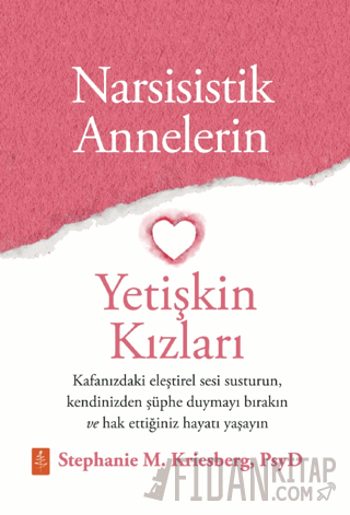 Narsisistik Annelerin Yetişkin Kızları Stephanie M. Kriesberg