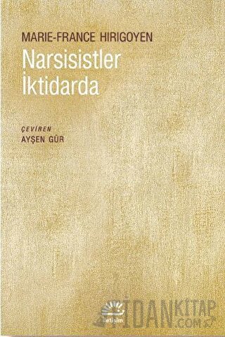 Narsisistler İktidarda Marie-France Hirigoyen