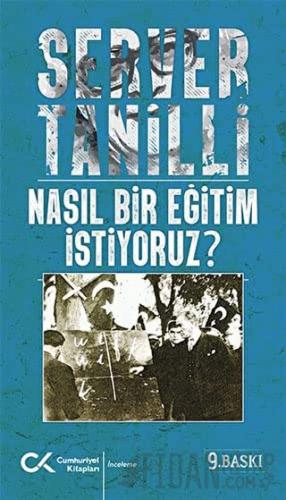 Nasıl Bir Eğitim İstiyoruz? Server Tanilli