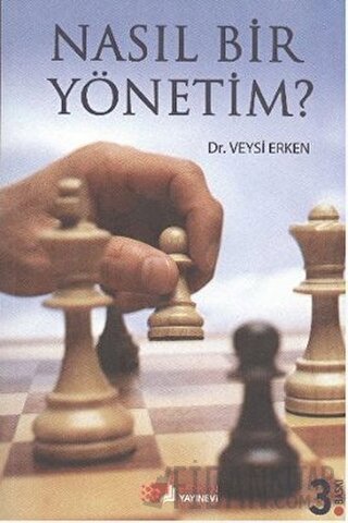 Nasıl Bir Yönetim? Veysi Erken