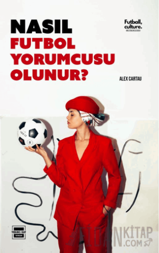 Nasıl Futbol Yorumcusu Olunur Alex Cartau