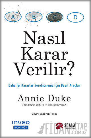 Nasıl Karar Verilir? Annie Duke